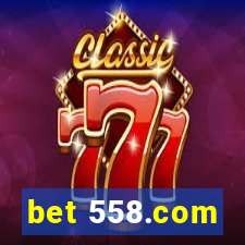 bet 558.com